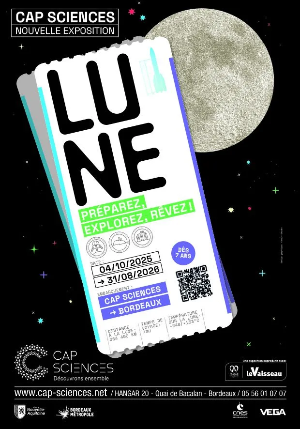 Cartel de la exposición « Luna » de Cap Sciences en Burdeos, del 4 de octubre de 2025 al 31 de agosto de 2026. Diseño moderno con una entrada estilizada, la Luna de fondo y elementos gráficos coloridos sobre un fondo espacial.