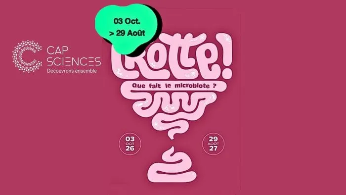 Cartel de la exposición 'Crotte ! ¿Qué hace el microbiota?' en Cap Sciences Bordeaux, del 3 de octubre al 29 de agosto, con un diseño estilizado en rosa y turquesa.